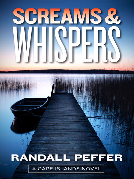 Title details for Screams & Whispers by Randall Peffer - Available